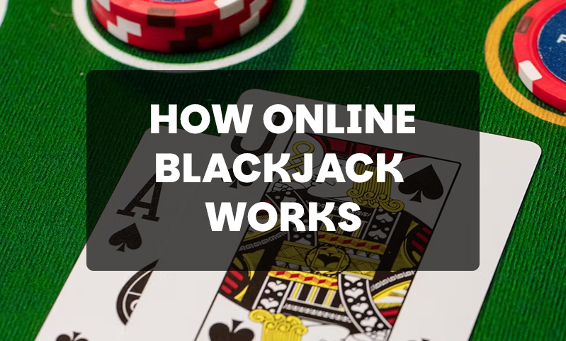 How online blackjack works