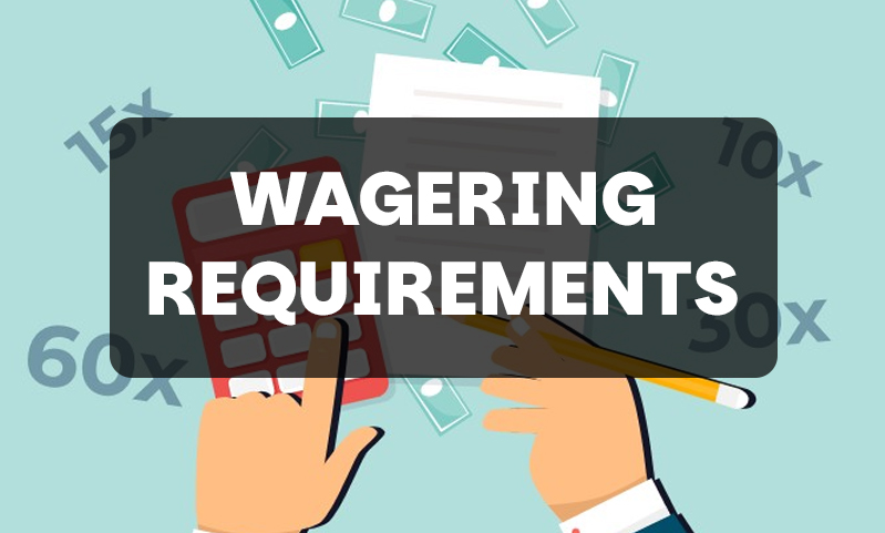 Wagering requirements for no deposit offers